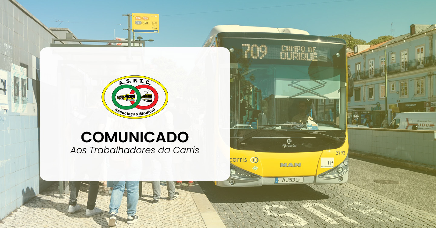 Comunicado N.º 03/2024: A todos os trabalhadores da Carris